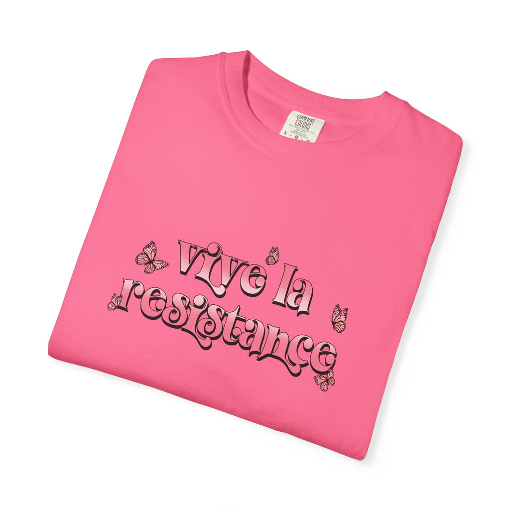 Vive La Resistance Unisex Garment-Dyed T-Shirt