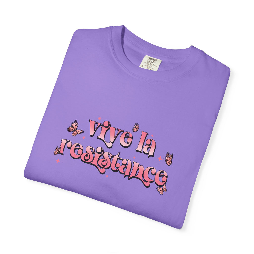 Vive La Resistance Unisex Garment-Dyed T-Shirt
