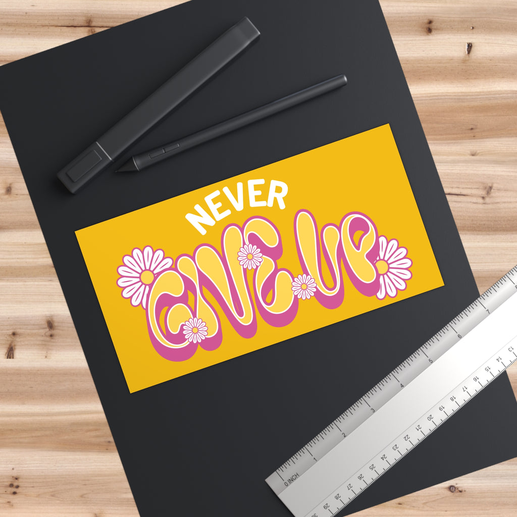 Inspirational Bumper Sticker - 'Never Give Up' with Floral Design