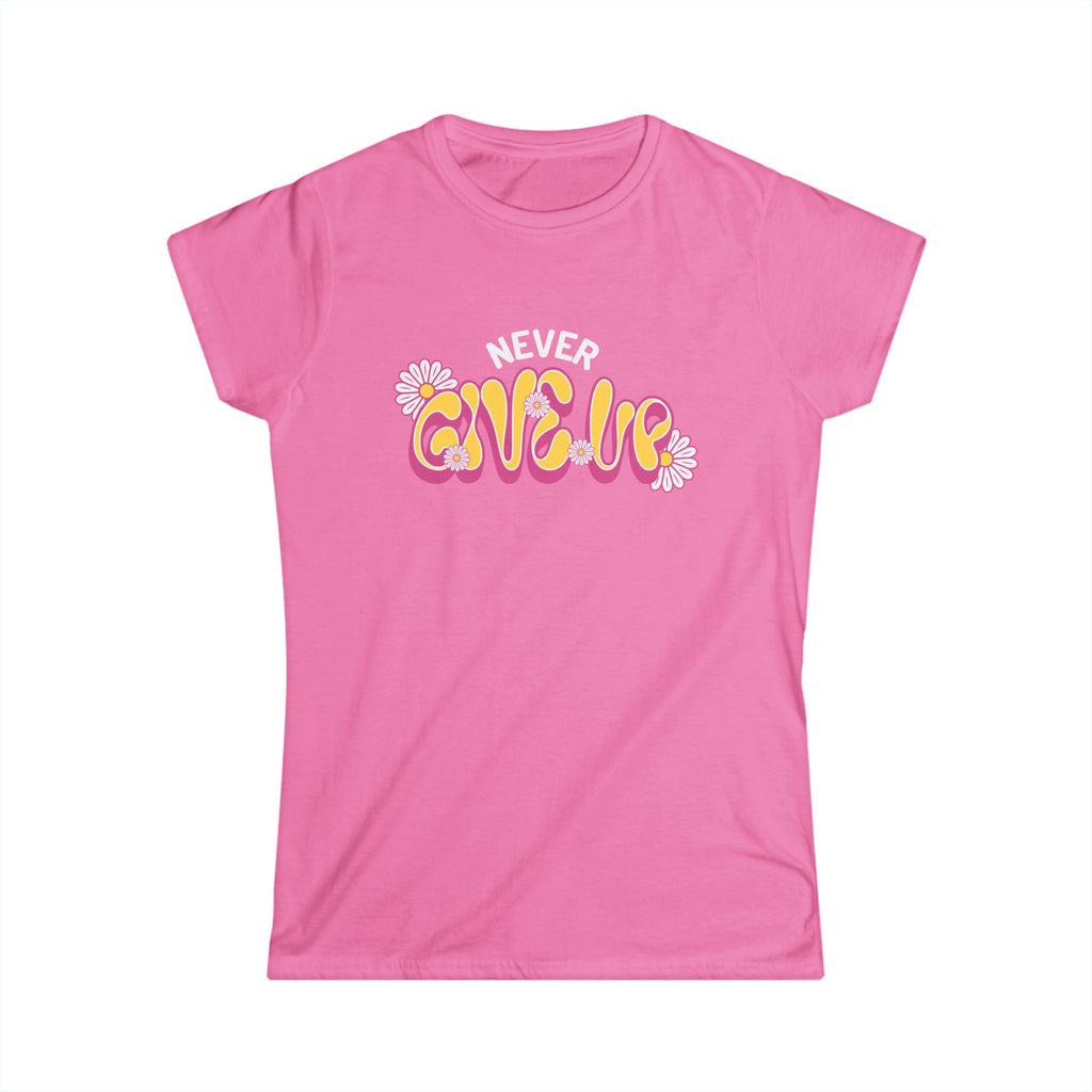 Never Give Up- Inspirational Retro Vintage Tee- Flower Power