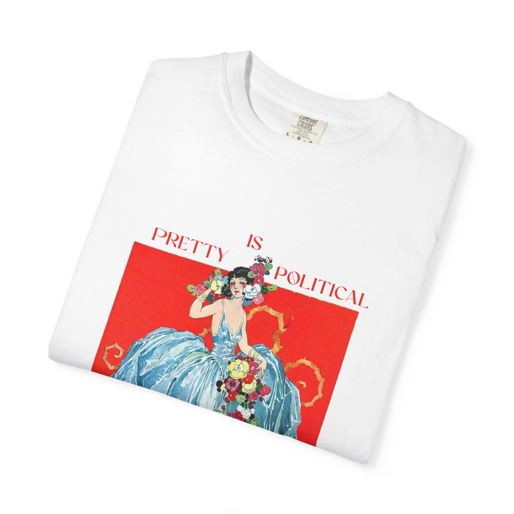 Political Statement T-Shirt, "Pretty Is Political" Vintage Aesthetic