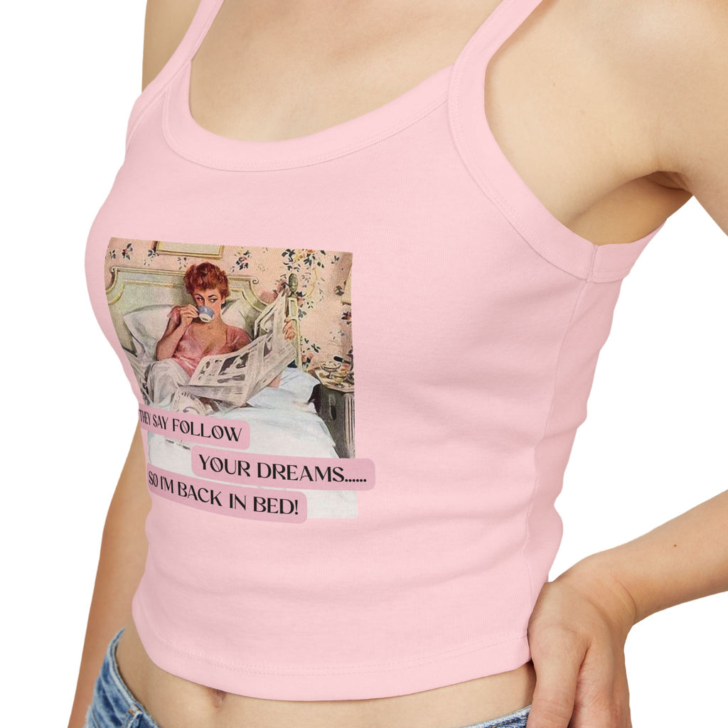 Follow Your Dreams Women's Tank Top - Cute Spaghetti Strap Sleep Wear