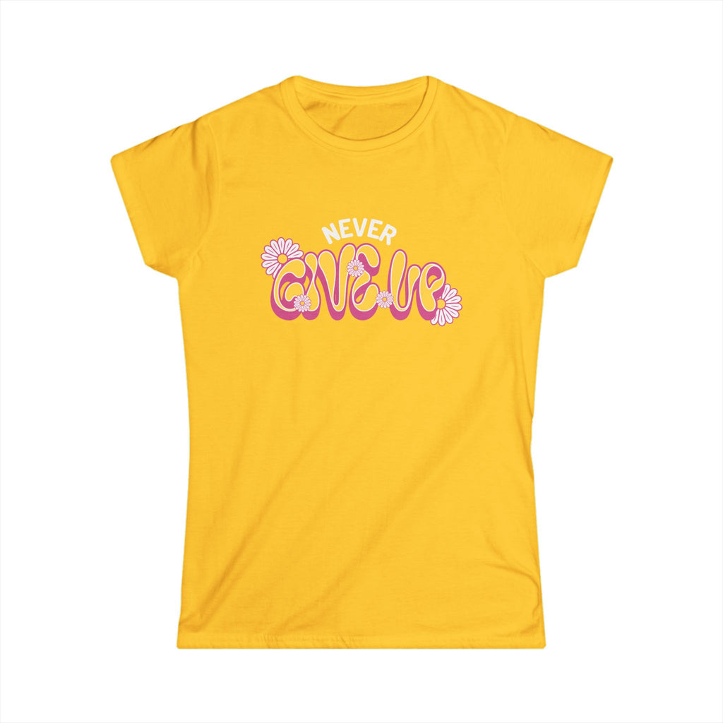 Never Give Up- Inspirational Retro Vintage Tee- Flower Power