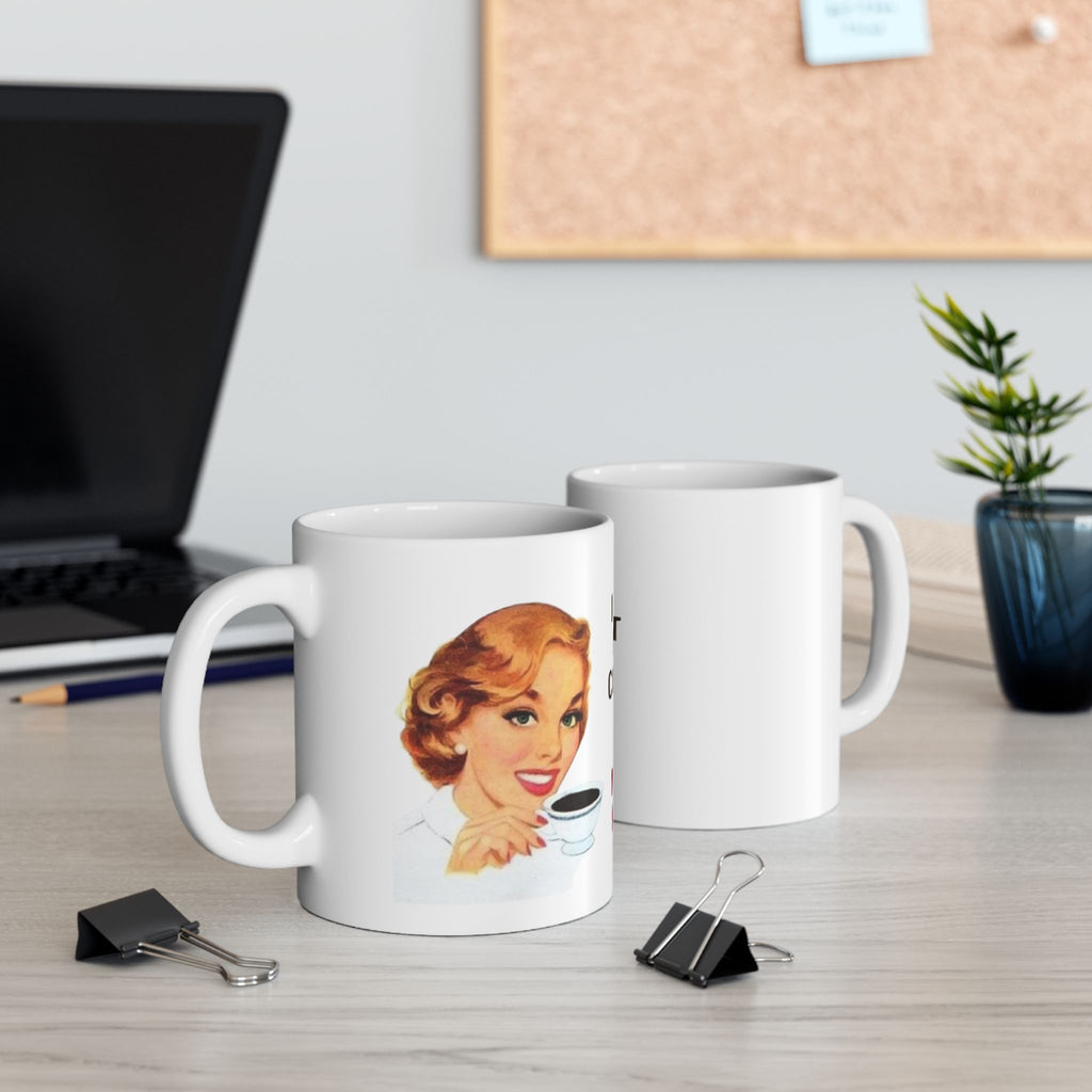 Funny Ceramic Coffee Mug - "I Haven't Had My Coffee Yet, Don't Make Me Kill You" - 11oz & 15oz
