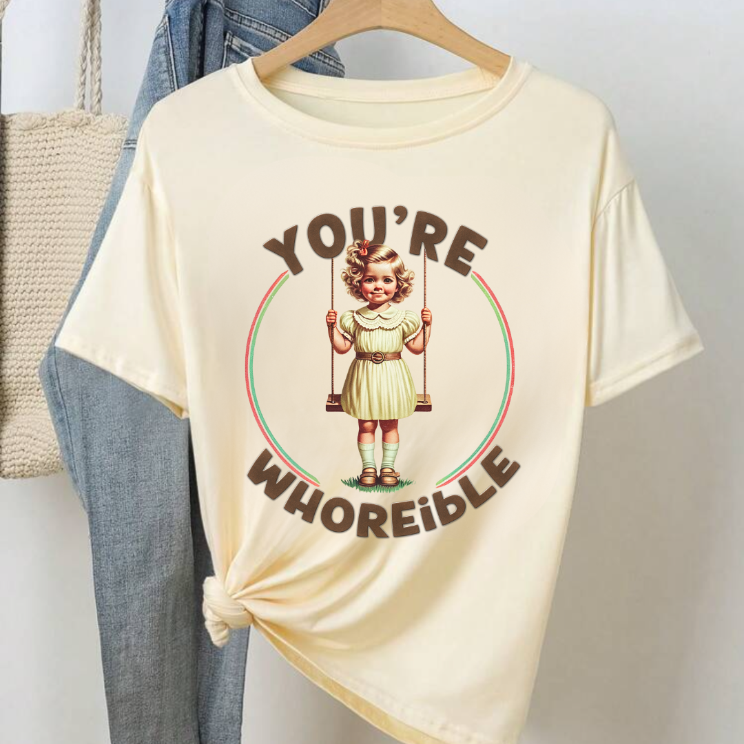 Funny Unisex Garment-Dyed T-Shirt - "You're Whoreible" Humor Tee
